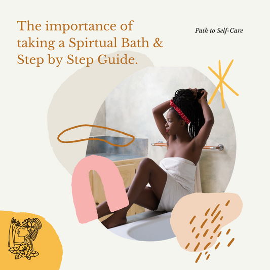 The importance of taking a Spiritual Bath & Step by Step Guide.