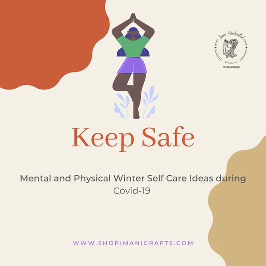Mental and Physical Winter Self Care Ideas during  COVID 19
